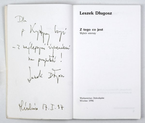 DŁUGOSZ Leszek - Z tego co jest. Wybór wierszy