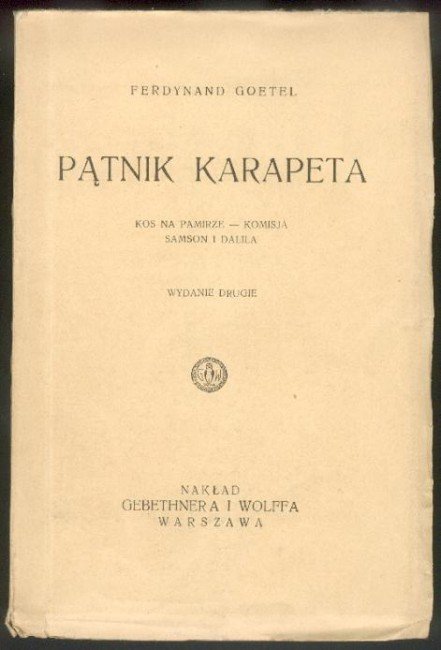 Goetel Ferdynand - Pątnik Karapeta. Wyd.II.