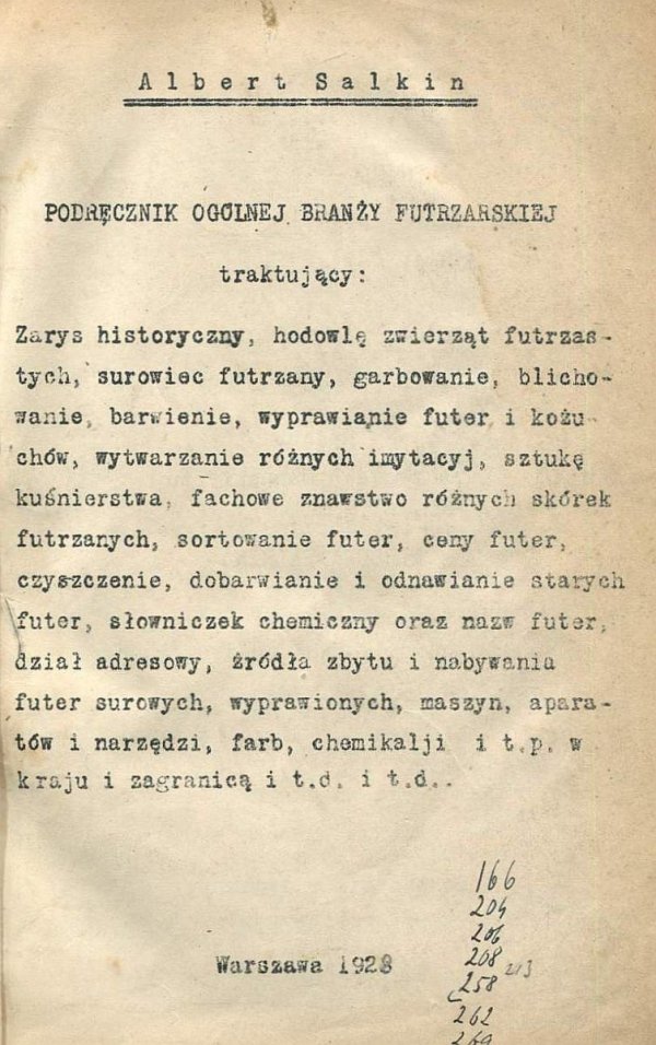 Salkin Albert - Podręcznik ogólnej branży futrzarskiej traktujący: Zarys historyczny, hodowlę zwierząt futrzarskich, surowiec futrzany, garbowanie, blichowanie, barwienie, wyprawianie futer i kożuchów [...]. 