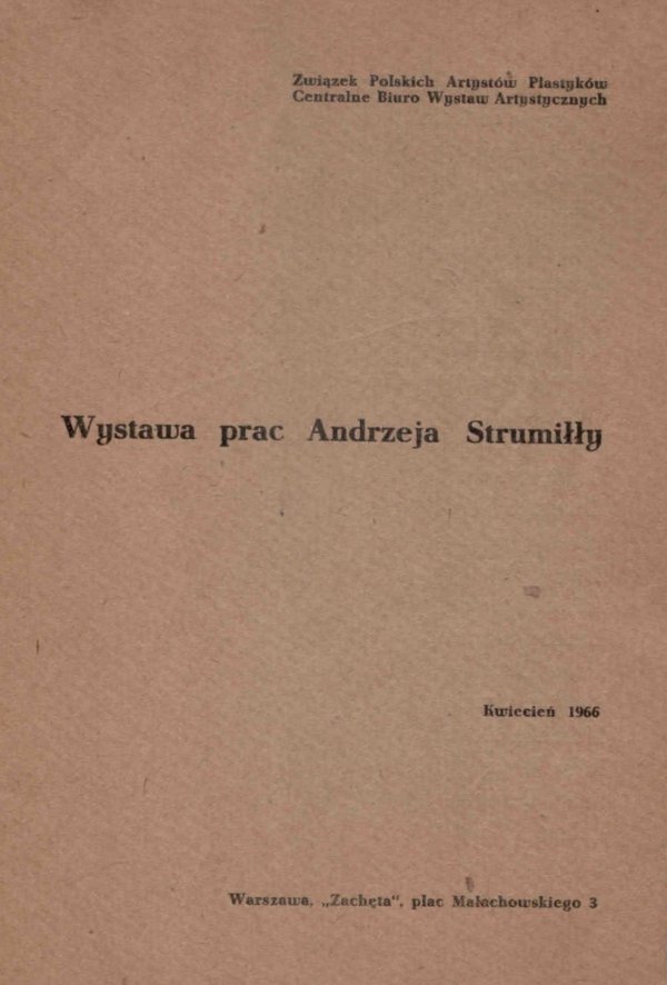 Centralne Biuro Wystaw Artystycznych. Wystawa prac Andrzeja Strumiłły