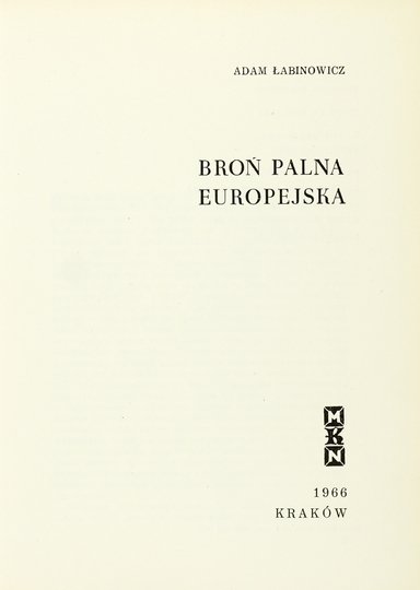 ŁABINOWICZ Adam - Broń palna europejska