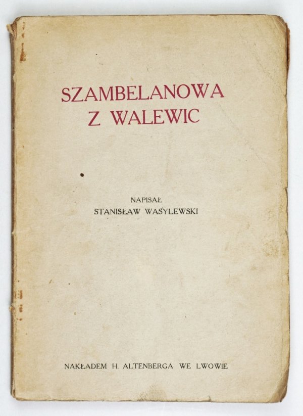 Wasylewski Stanisław - Szambelanowa z Walewic