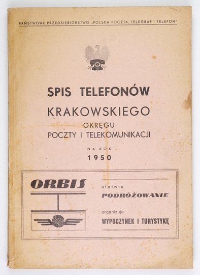 SPIS  telefonów Krakowskiego Okręgu Poczty i Telekomunikacji na rok 1950.
