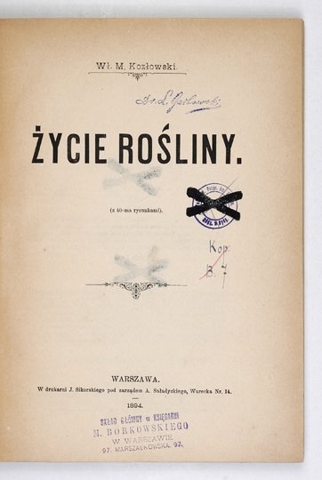 KOZŁOWSKI Wł. M. - Życie rośliny (Z 40-ma rysunkami)