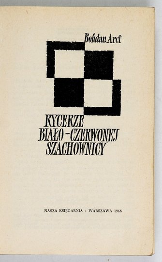 ARCT Bohdan - Rycerze biało-czerwonej szachownicy