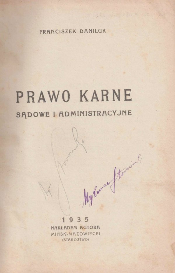 Daniluk Franciszek - Prawo karne, sądowe i administracyjne