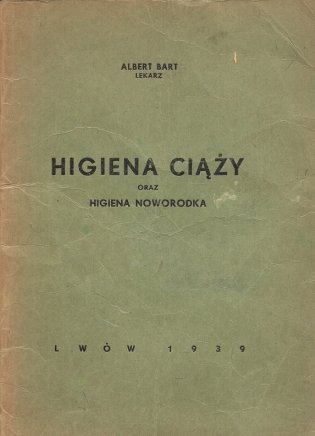 Bart Albert - Higiena ciąży oraz higiena noworodka.