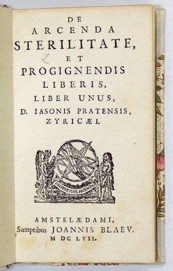 PRATENSIS Jason - De arcenda sterilitate et progignendis liberis, liber unus, D. Jasonius Pratensis, Zyricaei.