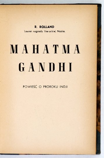 ROLLAND Romain - Mahatma Gandhi. Powieść o proroku Indji.