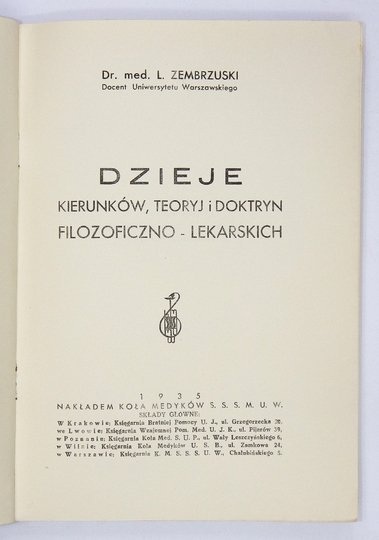 ZEMBRZUSKI L[udwik] - Dzieje kierunków, teoryj i doktryn filozoficzno-lekarskich.