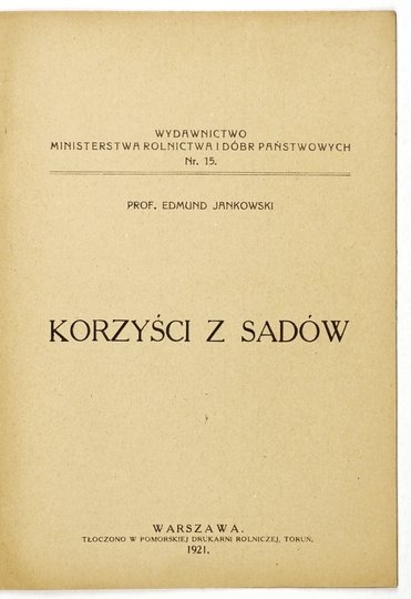 JANKOWSKI Edmund - Korzyści z sadów