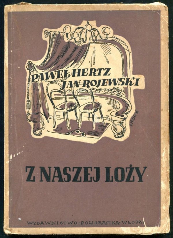 Hertz Paweł, Rojewski Jan - Z naszej loży. [Okładkę proj. Roman Szałas]