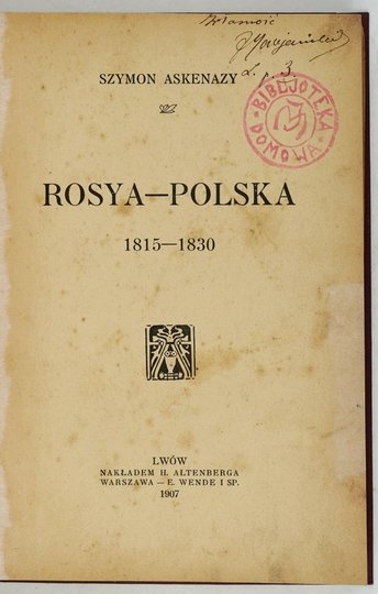 ASKENAZY Szymon - Rosya-Polska 1815-1830