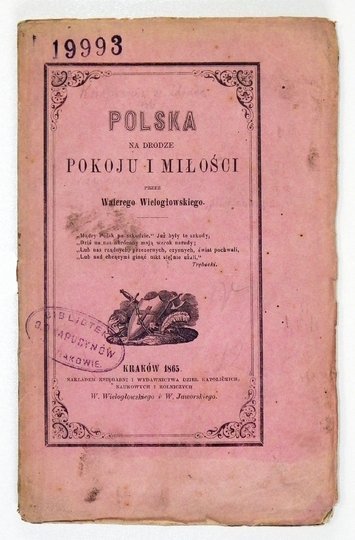 WIELOGŁOWSKI Walery - Polska na drodze pokoju i miłości.
