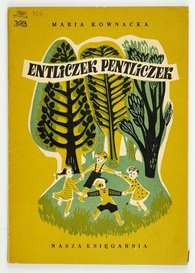 KOWNACKA Maria - Entliczek pentliczek