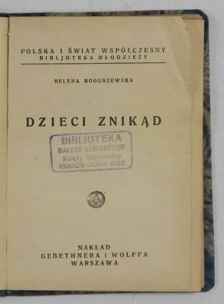 Boguszewska Helena - Dzieci znikąd