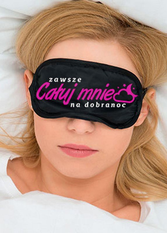 Maska-Opaska na oczy &quot;&quot;&quot;&quot;ZAWSZE CAŁUJ MNIE NA DOBRANOC&quot;&quot;&quot;&quot;
