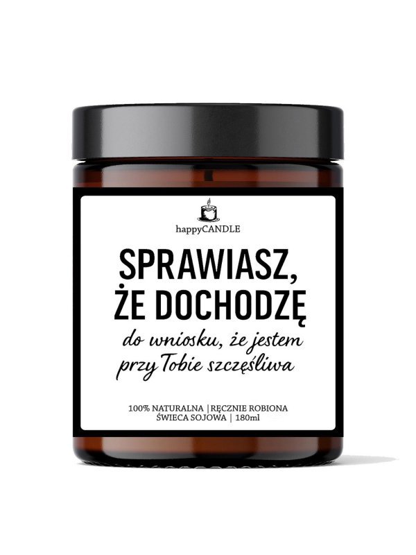Świeca sojowa SPRAWIASZ ŻE DOCHODZĘ