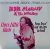 Bob Marley & The Wailers - Three Little Birds / Every Need Got An Ego To Feed (12'')