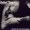 Onkel Tom - Bon Scott Hab' Ich Noch Live Gesehen (CD+DVD)