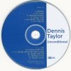 Dennis Taylor - Unconditional (CD)