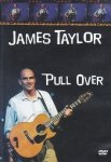 James Taylor - Pull Over (DVD)