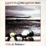 Francis Coletta, Peter Lübke, Capo Mayer - Cris De Balaines (CD)