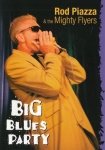 Rod Piazza & The Mighty Flyers - Big Blues Party (DVD)