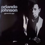 Orlando Johnson - Give It Up (12'')