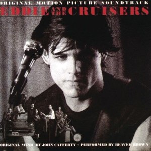 John Cafferty And The Beaver Brown Band - Eddie And The Cruisers (Original Motion Picture Soundtrack) (LP)