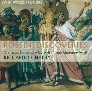 Rossini, Orchestra Sinfonica, Coro Di Milano Giuseppe Verdi, Riccardo Chailly - Rossini Discoveries (CD)