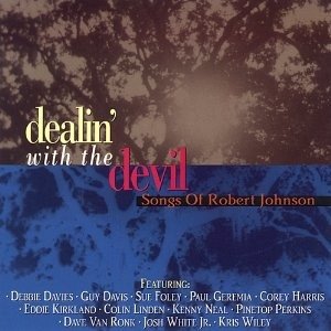 Dealin' With The Devil Songs Of Robert Johnson (CD)