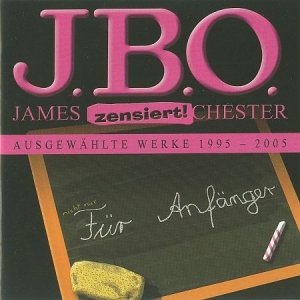 J.B.O. - Für Anfänger: Ausgewählte Werke 1995 - 2005 (CD)