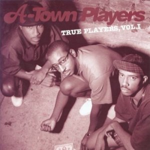 A-Town Players - True Players, Vol. 1 (CD)