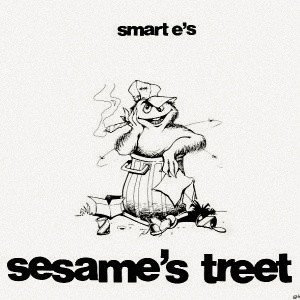 Smart E's - Sesame's Treet (12'')