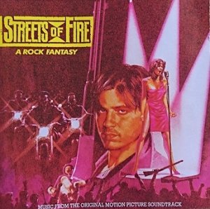 Streets Of Fire - A Rock Fantasy (Music From The Original Motion Picture Soundtrack) (CD)