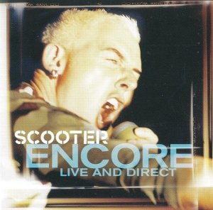 Scooter - Encore - Live And Direct (CD)