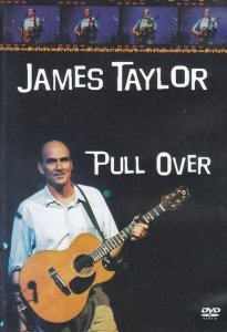 James Taylor - Pull Over (DVD)