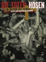 Die Toten Hosen - En Misión Del Señor (Live In Buenos Aires) (2DVD)