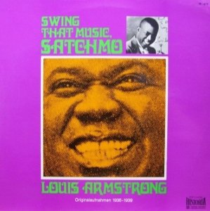 Louis Armstrong - Swing That Music Satchmo (LP)
