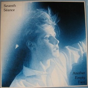 Seventh Séance - Another Empty Face (12'')