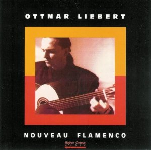 Ottmar Liebert - Nouveau Flamenco (CD)