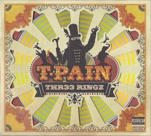 T-Pain - Thr33 Ringz (CD)