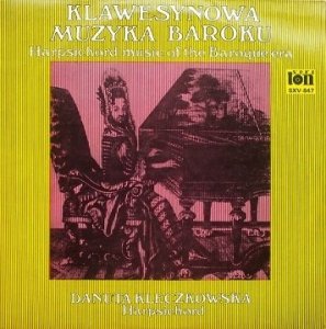 Danuta Kleczkowska - Klawesynowa Muzyka Baroku (LP)