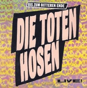 Die Toten Hosen - Bis Zum Bitteren Ende - Live! (CD)
