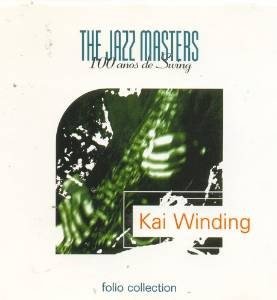 Kai Winding - The Jazz Masters - 100 Años De Swing (CD)