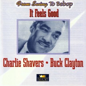Charlie Shavers / Buck Clayton - It Feels Good (2CD)