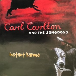 Carl Carlton And The Songdogs - Instant Karma (Maxi-CD)