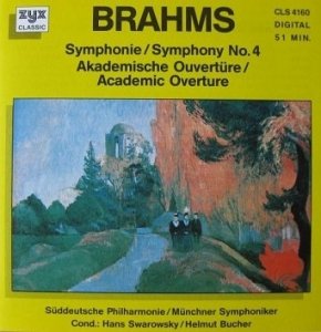 Brahms : Süddeutsche Philharmonie / Münchner Symphoniker Cond.: Hans Swarowsky / Helmut Bucher - Symphonie / Symphony No. 4 - Akademische Ouvertüre / Academic Overture (CD)