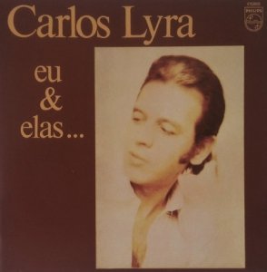 Carlos Lyra - Eu & Elas ... (CD)